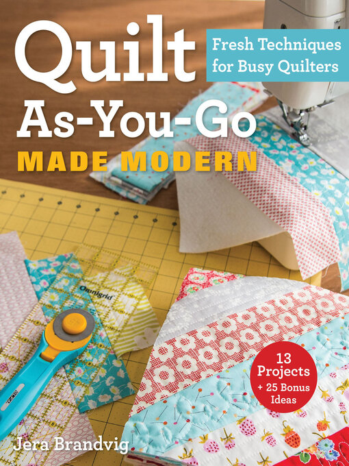 Title details for Quilt As-You-Go Made Modern by Jera Brandvig - Available
